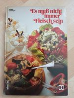 Es muss nicht immer Fleisch sein Buch