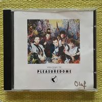 FRANKIE GOES TO HOLLYWOOD-WELCOME TO THE PLEASURE DOME