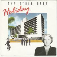 The Other Ones - Holiday 7" Vinyl 1987