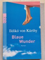 Ildiko von Kürthy - Blaue Wunder, Roman, Taschenbuch