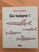 MIX & REMIX / CA BAIGNE ! (EO)