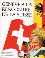 Genève à la rencontre de la Suisse