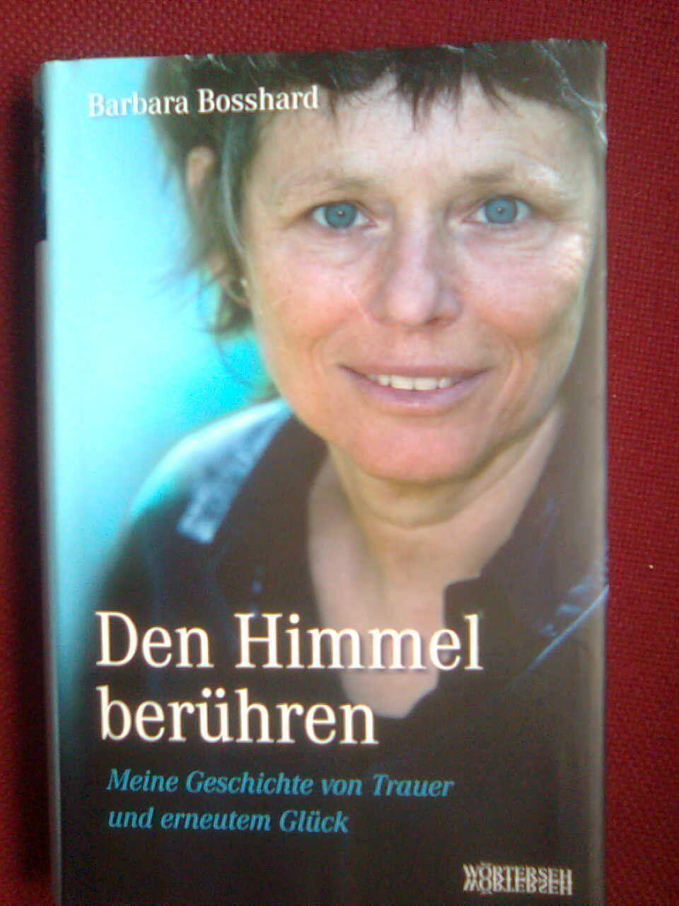 Libri: Barbara Bosshard Den Himmel berühren – Usato da Basel venduto da Alacant