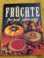 Kochbuch: "Früchte für jede Jahreszeit" - Top Zustand!