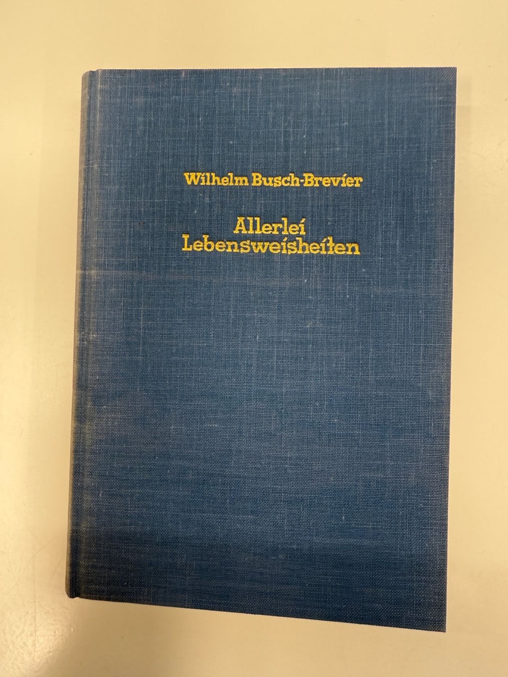 Bücher: Wilhelm Busch-Brevier Lebensweisheiten – Gebraucht aus Erstfeld von Mario_boe0