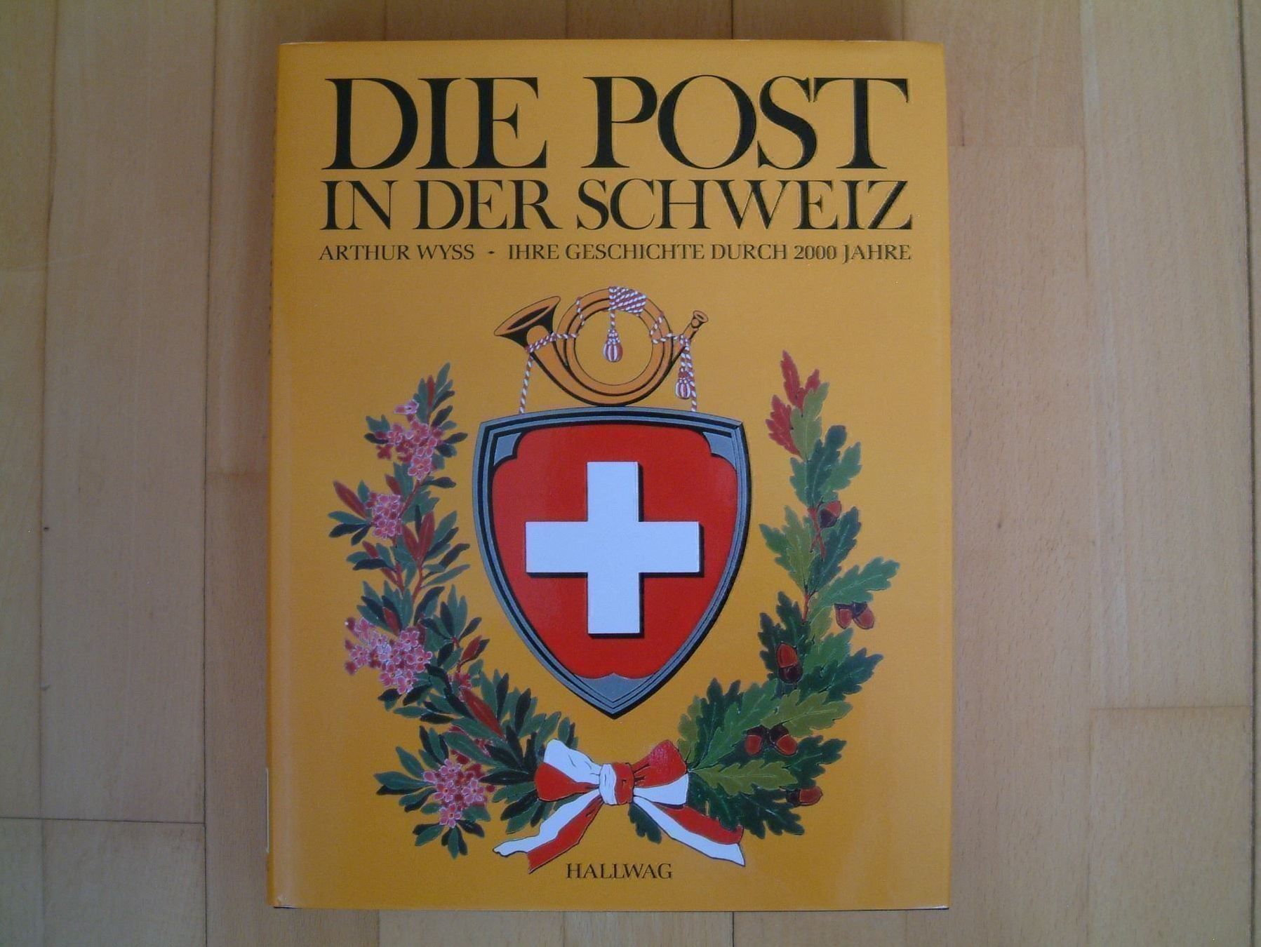 Libri: Die Post in der Schweiz von Arthur Wyss – Nuovo (secondo la descrizione) da Affoltern am Albis venduto da Rayon13