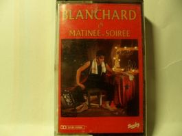 GERARD BLANCHARD  Matinee et Soiree