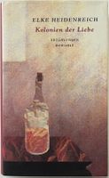 Kolonien der Liebe – Elke Heidenreich – Erzählungen – neuw.