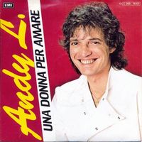 L. Andy - Una donna per amare (7")