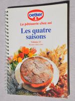 Dr. Oetker - La pâtisserie chez soi - Les quatre saisons - 1