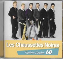 LES CHAUSSETTES NOIRES  -  TENDRE ANNEES 60