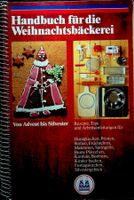 Handbuch für die Weihnachtsbäckerei Advent bis Silvester