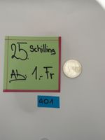 25 Schilling Ab: 1.- Fr.