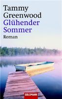 Greenwood Tammy - Glühender Sommer / Roman