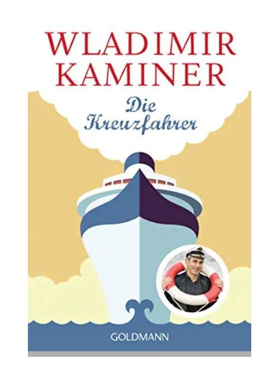 Bücher: Die Kreuzfahrer - Wladimir Kaminer – Gebraucht aus Frauenfeld von SCHATZtruhe369