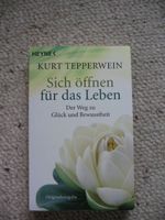 Sich öffnen für das Leben Kurt Tepperwein