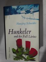 Hansjörg Schneider - Hunkeler und der Fall Livius - GB