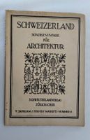 Schweizerland Architektur Sondernummer 1918/19  Solothurn ua