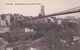 Fribourg - Vues générale et le grand Pont