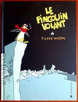 WAZEM "PINGOUIN VOLANT" EO 2007 RARE DÉDICACE (HILARANTE) !!
