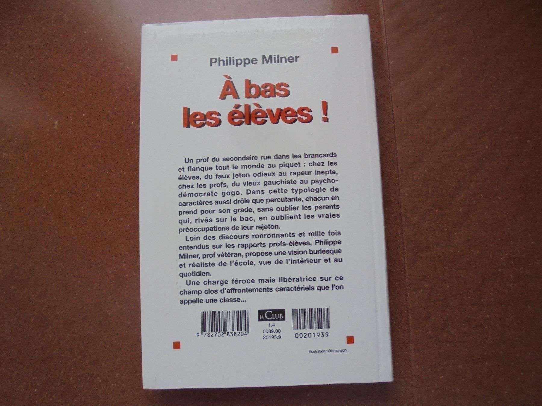 Libri: A bas les élèves ! Philippe Milner – Usato da Vessy venduto da bm.par 1