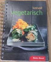 Betty Bossi lustvoll vegetarisch Kochbuch