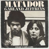 Garland Jeffreys - Matador 7" Vinyl 1979