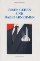 Essen gehen und dabei abnehmen - Michel Montignac