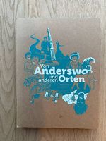 Von Anderswo und anderen Orten / Anselm Pahnke