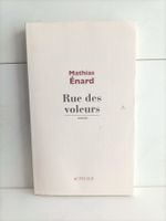 Rue des voleurs / Mathias Enard / Actes Sud 2012