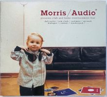 Morris / Audio presents Club And Home Entertainment