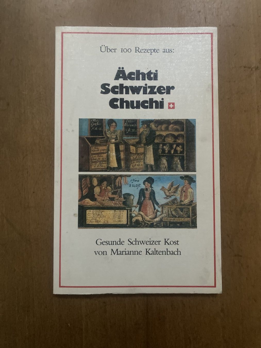 Livres: Aechti Schwizer Chuchi v. Marianne Kaltenbach – D'occasion à Riehen par Albi2010