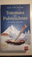 Joe Fischler - Totentanz im Pulverschnee - Krimi Tirol