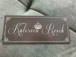 Metallschild Kalorien Reich