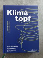 Klimatopf Zukunftssähig Nachhaltig Genussvoll von Stoeckli
