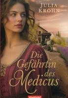 Kröhn Julia - Die Gefährtin des Medicus / Hist. Roman