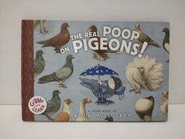 Kinderbuch - The Real Poop on Pigeons (Englisch)