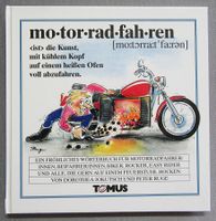 motorradfahren - Ein fröhliches Wörterbuch für Biker....