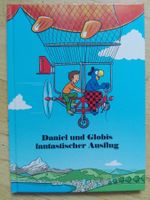 Daniel & Globis fantastischer Ausflug   (unbemalt)    ©'2019