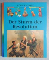 Junges Wissen - Der Sturm der Revolution - Kindersachbuch