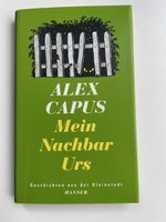 Alex Capus - Mein Nachbar Urs, Geschichten aus Kleinstadt
