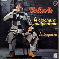 COLUCHE - LE CLOCHARD ANALPHABÈTE
