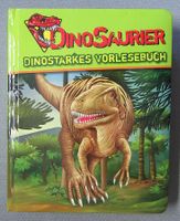 Dinosaurier - Dinostarkes Vorlesebuch - Kindersachbuch