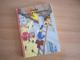 Globibuch   Globi bei der Feuerwehr  1.Auflage  1985