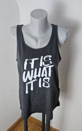 neuw. Top Gr. M "It is whati it is"
