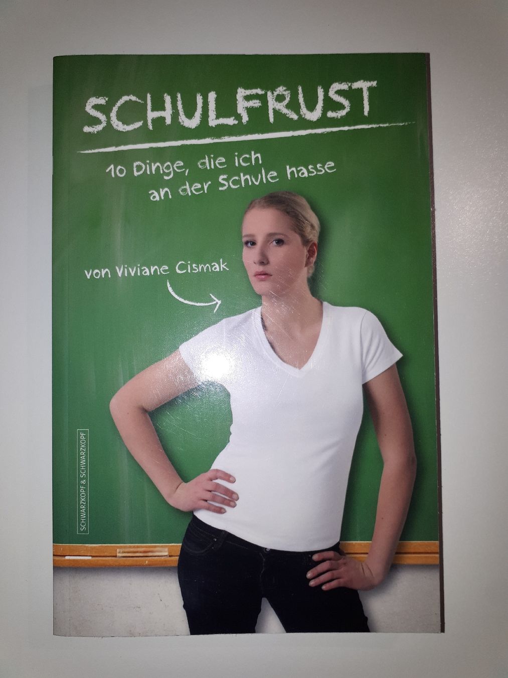 Bücher: Schulfrust 10 Dinge, die ich an Schule hasse – Gebraucht aus Dietikon von Buchantiqdietikon