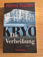 KRYO - Die Verheissung, Thriller von Petra Ivanov