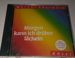 Werner Eberwein - Morgen kann ich drüber lächeln ©'1997Kösel