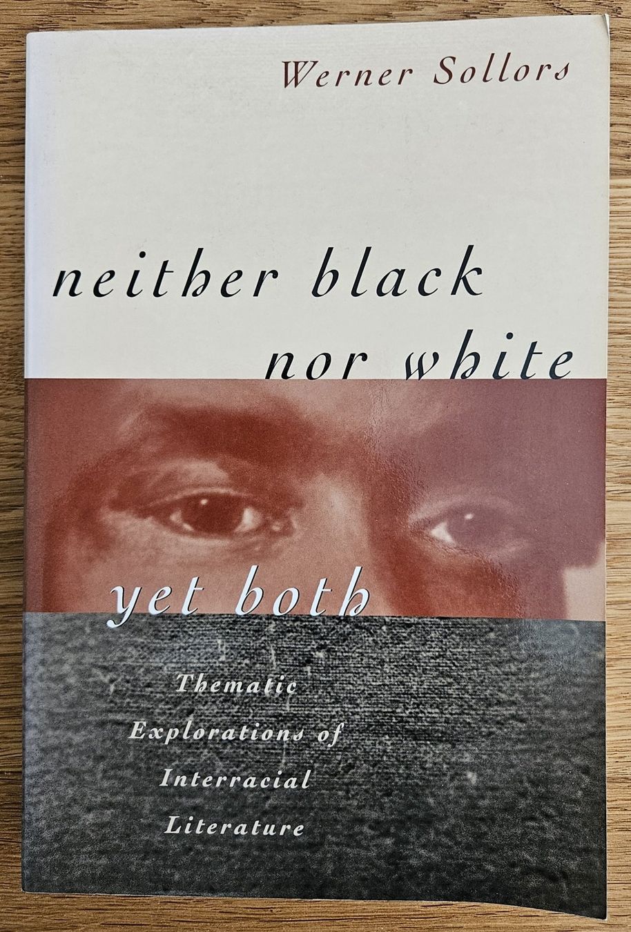 Bücher: Werner Sollers: Neither Black Nor White Yet Both – Gebraucht aus Schaffhausen von asyouwestley