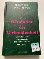 Revolution der Verbundenheit - Franziska Schutzbach